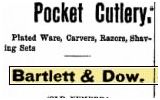 Name:  bartlett  & co 1894 newsp adv cutlery.JPG
Views: 131
Size:  12.7 KB