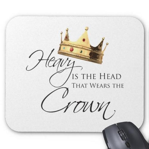 Name:  heavy_is_the_head_that_wears_the_crown_mouse_pad-r5840ff15f4ba4bdcb29b31e4604c42b4_x74vi_8byvr_5.jpg
Views: 130
Size:  24.2 KB