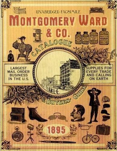 Name:  Montgomery ward 1895 catalog cover.jpg
Views: 6490
Size:  59.3 KB